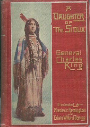 [Gutenberg 19023] • A Daughter of the Sioux: A Tale of the Indian frontier